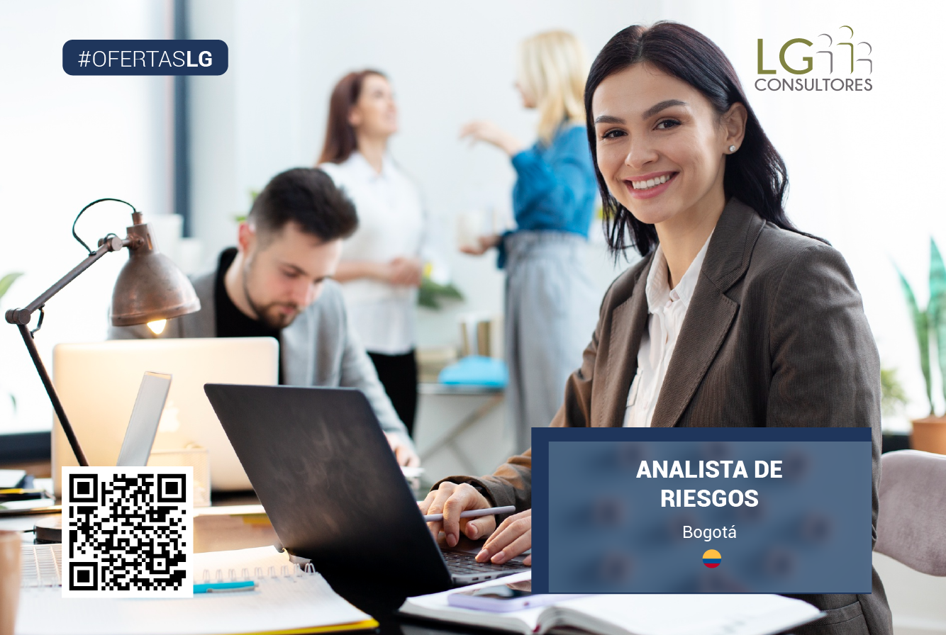 Nuevas Oportunidades De Empleo ANALISTA DE RIESGOS En LG Consultores